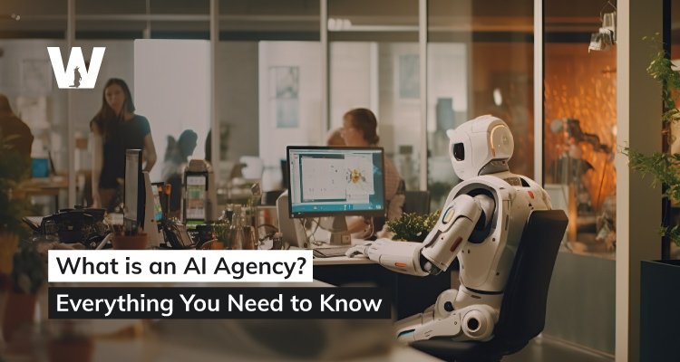 What is an AI Agency Everything You Need to Know